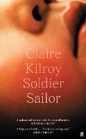 Soldier Sailor (Export Edition) de Claire Kilroy