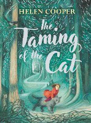 The Taming of the Cat de Helen Cooper