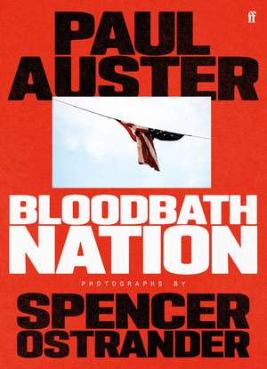 Bloodbath Nation de Paul Auster