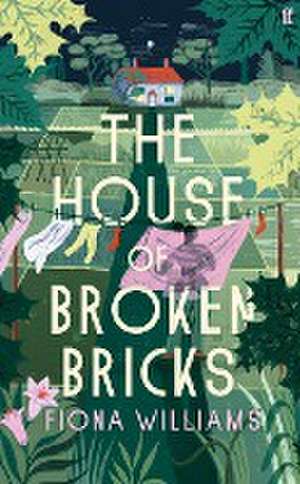 The House of Broken Bricks de Fiona Williams