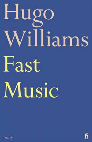 Fast Music de Hugo Williams