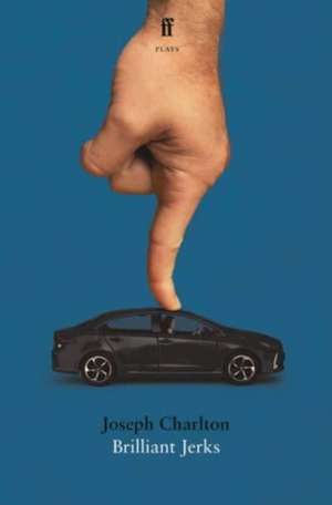 Brilliant Jerks de Joseph Charlton