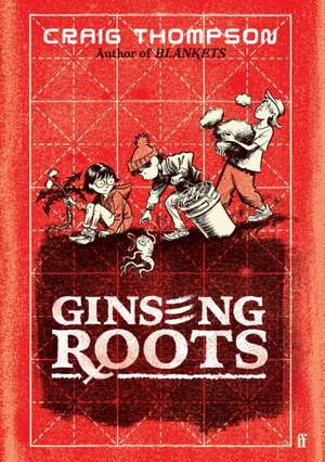 Ginseng Roots de Craig Thompson