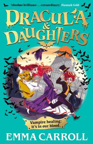 Dracula & Daughters de Emma Carroll