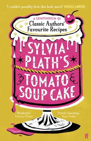 Sylvia Plath's Tomato Soup Cake de Various