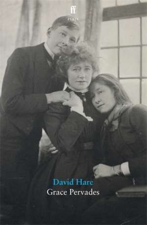 Grace Pervades de David Hare