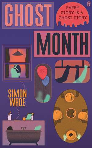 Ghost Month de Simon Wroe