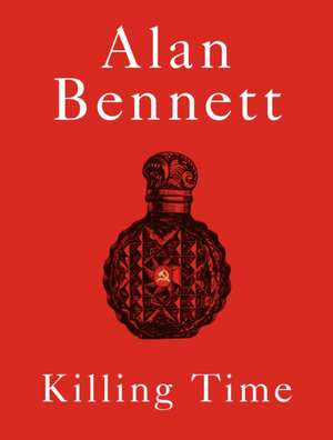 Killing Time de Alan Bennett