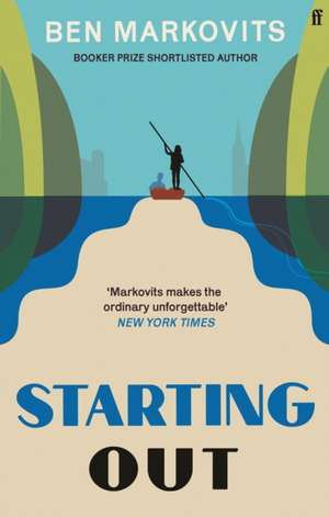 Starting Out de Benjamin Markovits