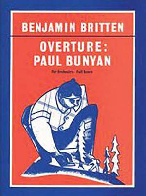 Overture Paul Bunyan de Benjamin Britten