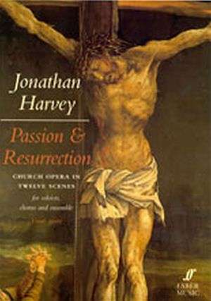 Passion and Resurrection de Jonathan Harvey