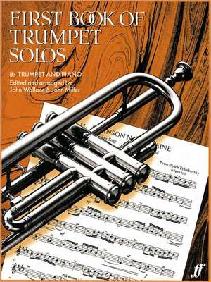 First Book Of Trumpet Solos de John Miller