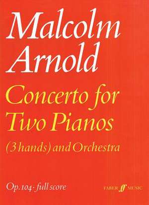 Concerto for Two Pianos de Malcolm Arnold