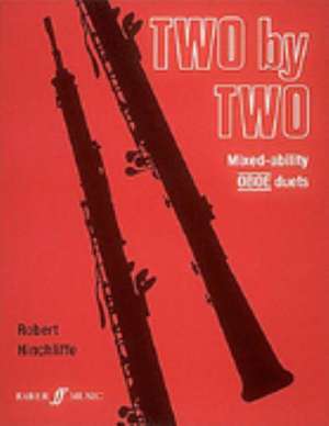 Two by Two Series - Oboe Duets de Robert Hinchliffe