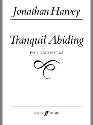 Tranquil Abiding de Jonathan Harvey