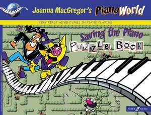 Pianoworld -- Saving the Piano Puzzle Book, Bk 1 de Joanna MacGregor