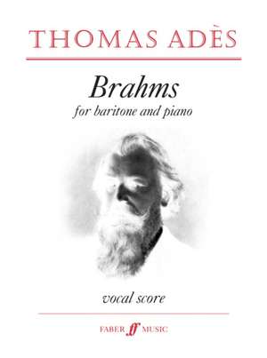 ADES, T: BRAHMS VOCAL SCORE