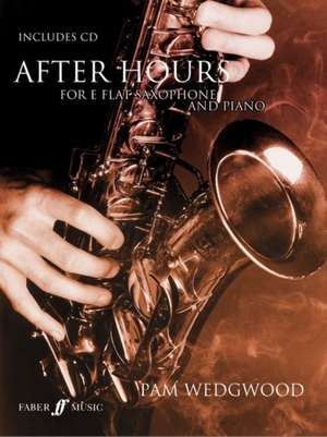 After Hours for Saxophone and Piano de Pam Wedgwood