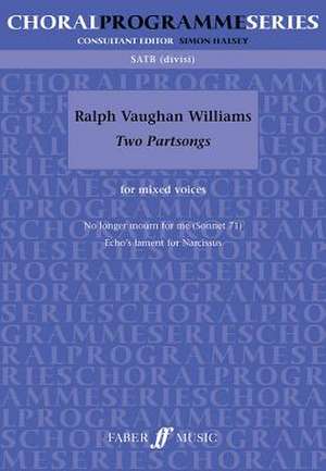 Two Partsongs de Ralph Vaughan Williams