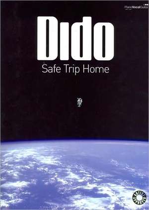 Dido -- Safe Trip Home: Piano/Vocal/Guitar de Dido