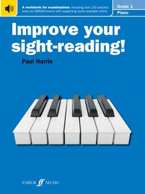 Improve your sight-reading! Piano Grade 1 de Paul Harris