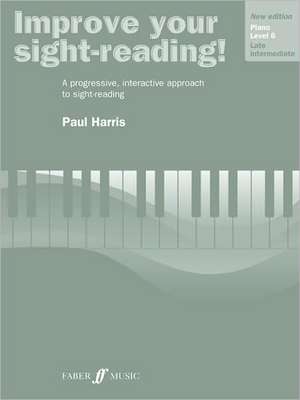 Improve Your Sight-Reading! Piano, Level 6 de Paul Harris