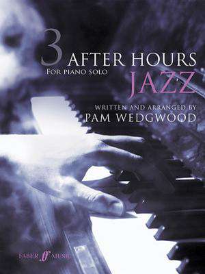 After Hours Jazz for Piano Solo, Bk 3: Choral Octavo de Pam Wedgwood