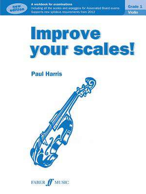 Improve your scales! Violin Grade 1 de Paul Harris