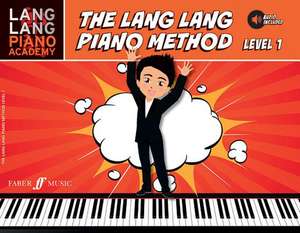 Lang Lang Piano Academy -- The Lang Lang Piano Method de Lang Lang