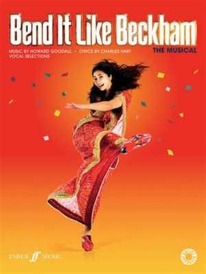 Bend It Like Beckham -- The Musical (Vocal Selections) de Howard Goodall