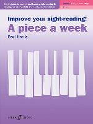 Improve Your Sight-Reading! a Piece a Week -- Piano, Level 1 de Paul Harris