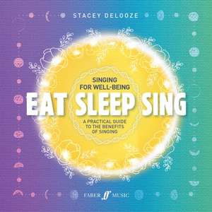 Eat Sleep Sing de Stacey DeLooze