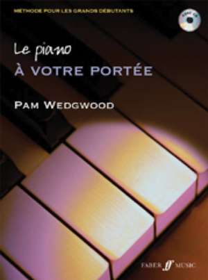 Wedgwood, P: Le Piano... Toujours a Votre Portee!