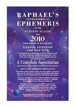 Raphael's Astronomical Ephemeris of the Planets' Places: A Complete Aspectarian de Foulsham