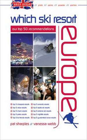 Brit Guide - Which Ski Resort - Europe de Pat Sharples