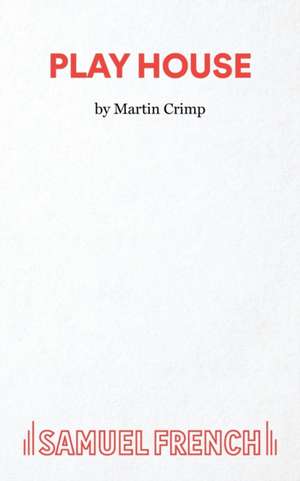Play House de Martin Crimp