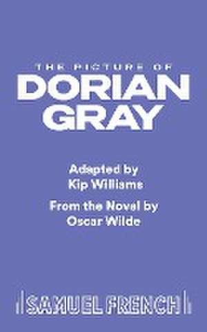 Picture of Dorian Gray de Kip Williams