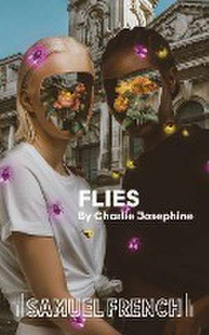 Flies de Charlie Josephine