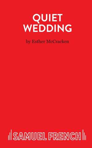 Quiet Wedding de Esther McCracken