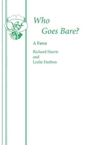 Who Goes Bare? de Richard Harris