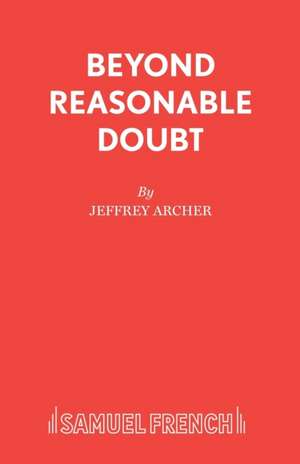 Beyond Reasonable Doubt de Jeffrey Archer