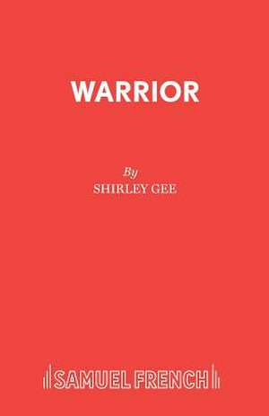 Warrior de Shirley Gee