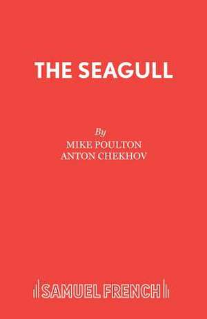 The Seagull de Anton Chekhov