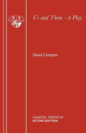 Us and Them - A Play de David Campton