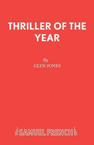 Thriller of the Year de Glyn Jones