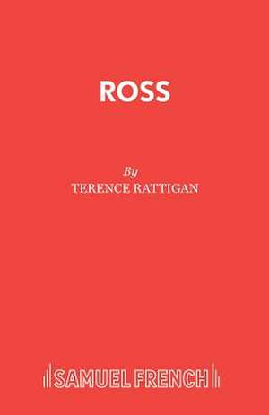 Ross de Terence Rattigan