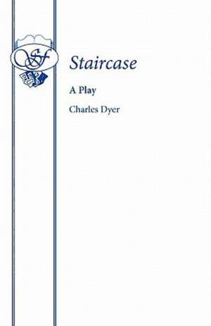 Staircase de Charles Dyer