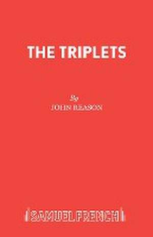 THE TRIPLETS de John Reason