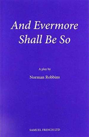 And Evermore Shall Be So de Norman Robbins