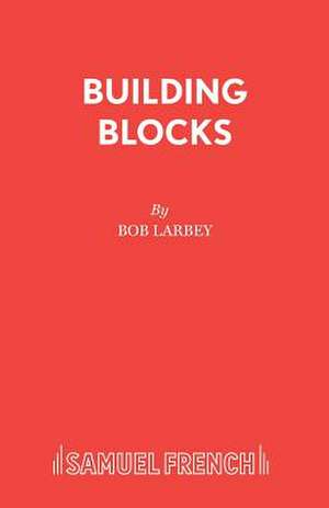 Building Blocks de Bob Larbey